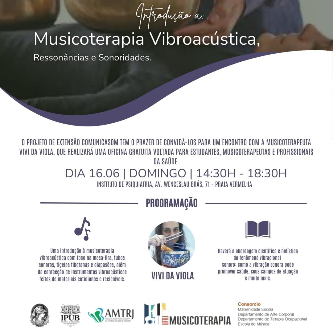 Introdução à Musicoterapia Vibroacústica, ressonâncias e sonoridades. Oficia com Vivi Viola no dia 16 de junho de 2024